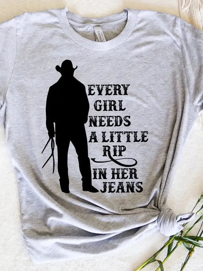 Every Girl Needs A Rip in Jeans - Yellowstone T-Shirt