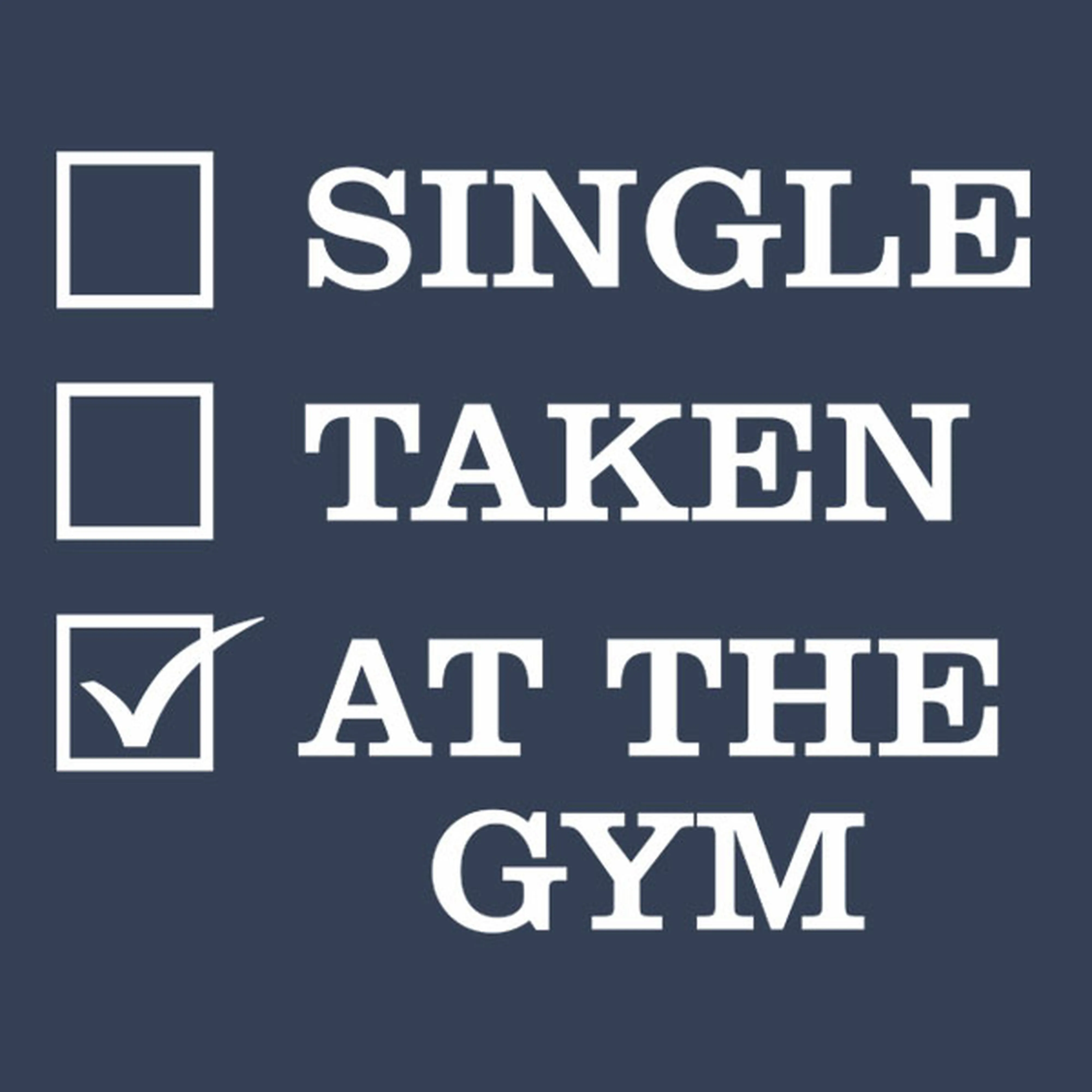 Single - Taken - At the gym - T-shirt